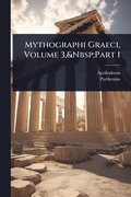 Mythographi Graeci, Volume 3, Part 1