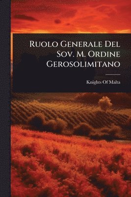 Ruolo Generale Del Sov. M. Ordine Gerosolimitano