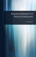 Radiotherapie Et Phototherapie
