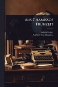 Aus Chamissos Fr1/4hzeit