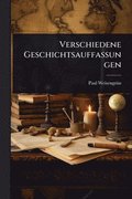 Verschiedene Geschichtsauffassungen