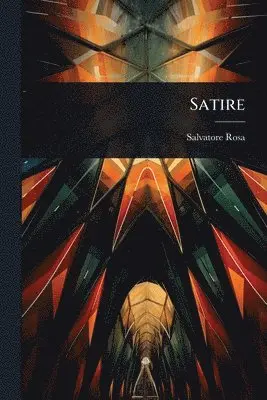 Salvatore Rosa - Satire, Häftad. Tillgänglighet: Tillfälligt slut
