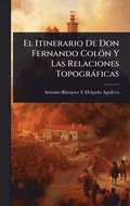 Itinerario De Don Fernando Col3n Y Las Relaciones Topogrficas
