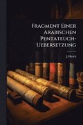 Fragment Einer Arabischen Pentateuch-Uebersetzung