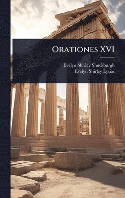 Evelyn Shirley Shuckburgh, Evelyn Shirley Lysias - Orationes XVI, Inbunden