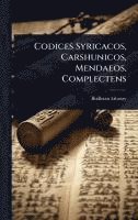 Codices Syricacos, Carshunicos, Mendaeos, Complectens, Inbunden