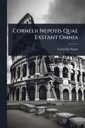 Cornelii Nepotis Quae Exstant Omnia