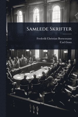 Frederik Christian Bornemann, Carl Goos - Samlede Skrifter, Häftad