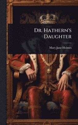 Dr. Hathern's Daughter