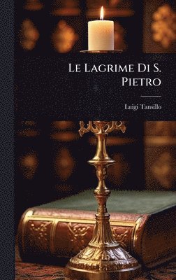 Luigi Tansillo - Lagrime Di S. Pietro, Inbunden