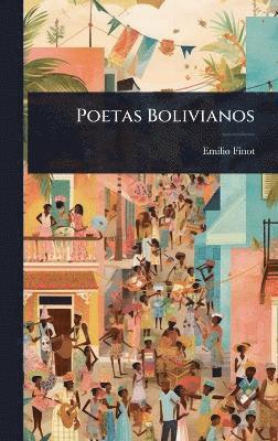 Emilio Finot - Poetas Bolivianos, Inbunden