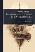 Analytisch-Funktionentheoretische Vorlesungen