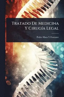 Tratado De Medicina Y CirugÃ-a Legal