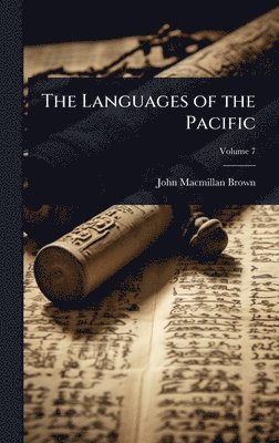 John MacMillan Brown - Languages of the Pacific, Inbunden