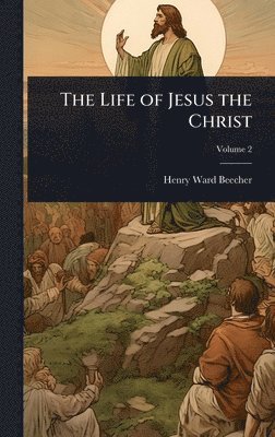 Life of Jesus the Christ