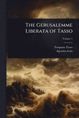 Gerusalemme Liberata of Tasso
