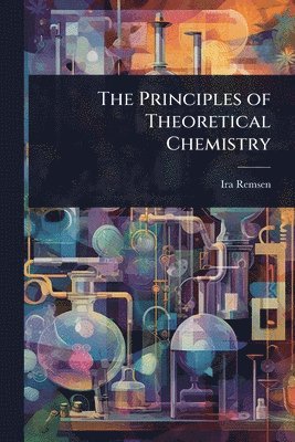 Principles of Theoretical Chemistry