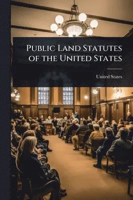 Public Land Statutes of the United States