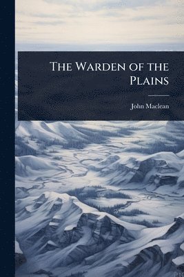 John MacLean - Warden of the Plains, Häftad