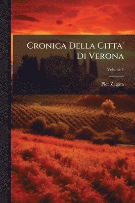 Cronica Della Citta' Di Verona