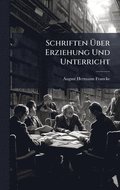 Schriften ÿber Erziehung Und Unterricht