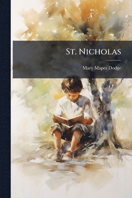 Mary Mapes Dodge - St. Nicholas, Häftad
