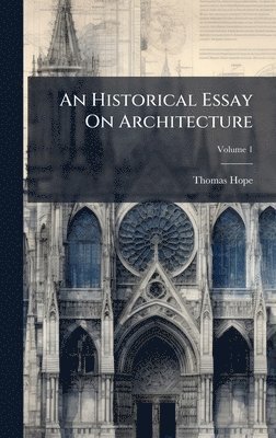 Historical Essay On Architecture
