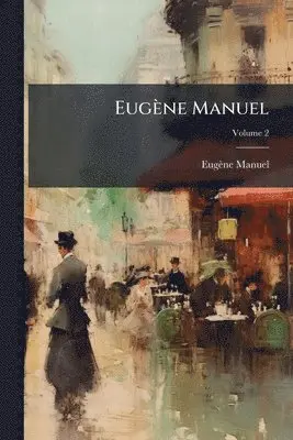 Eugène Manuel - Eugène Manuel, Häftad. Tillgänglighet: Tillfälligt slut
