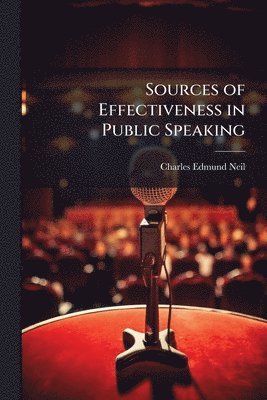 Sources of Effectiveness in Public Speaking