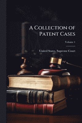 Collection of Patent Cases