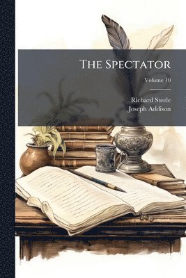 Richard Steele, Joseph Addison - Spectator, Häftad
