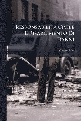 ResponsabilitÃ Civile E Risarcimento Di Danni