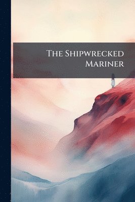 Shipwrecked Mariner