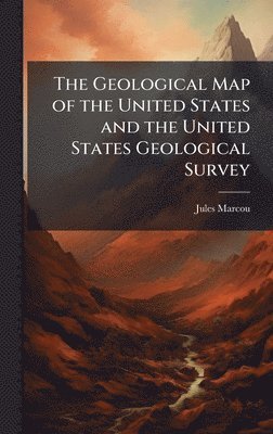 Jules Marcou - Geological Map of the United States and the United States Geological Survey, Inbunden. Tillgänglighet: Tillfälligt slut