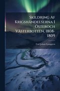 Skildring Af Krigsh�ndelserna I �-steroch V�sterbotten, 1808-1809