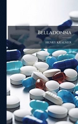 Henry Kraemer - Belladonna, Inbunden. Tillgänglighet: Tillfälligt slut