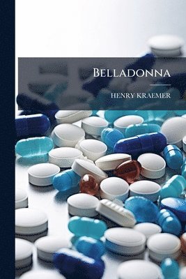 Henry Kraemer - Belladonna, Häftad. Tillgänglighet: Tillfälligt slut