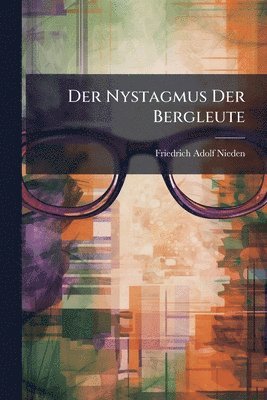 Nystagmus Der Bergleute