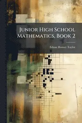 Edson Homer Taylor - Junior High School Mathematics, Book 2, Häftad. Tillgänglighet: Tillfälligt slut