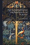 Compositon of the Pseudolus of Plautus