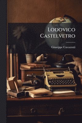 Lodovico Castelvetro