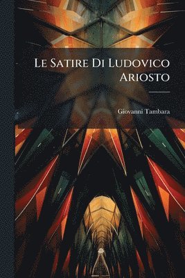 Satire Di Ludovico Ariosto