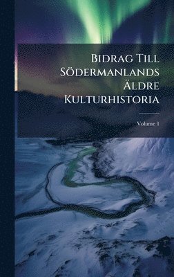 TBD - Bidrag Till Södermanlands Ãldre Kulturhistoria, Inbunden. Tillgänglighet: Lägg i varukorg