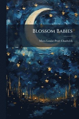 Blossom Babies