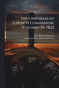 Universalist Church Companion, Volumes 54-7822