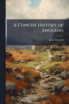 John Edwards - Concise History of England, Häftad