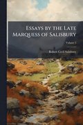 Essays by the Late Marquess of Salisbury