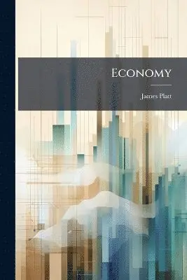 James Platt - Economy, Häftad. Tillgänglighet: Lägg i varukorg