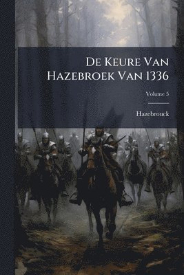 De Keure Van Hazebroek Van 1336