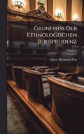 Grundriss Der Ethnologischen Jurisprudenz